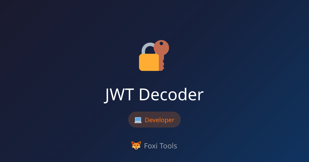 JWT Decoder - Free Online Tool | Foxi Tools