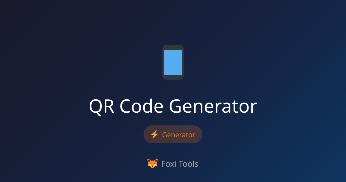 QR Code Generator - Free Online Tool | Foxi Tools